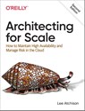 Architecting for Scale - Lee Atchison - 9781492057178