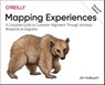 Mapping Experiences - James Kalbach - 9781492076636