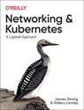 Networking and Kubernetes - James Strong ; Vallery Lancey - 9781492081654