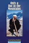 Only a Hut in the Mountains - Barry James Brailsford Mbe - 9781492159087