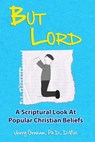 But Lord: A Hebrew Roots Apologetic of Popular Christian Beliefs - Jerry Graham - 9781492202806