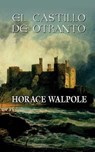 El castillo de Otranto - Horace Walpole - 9781492224655