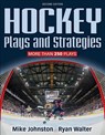 Hockey Plays and Strategies-2nd Edition - Mike Johnston ; Ryan Walter - 9781492562535