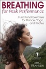 Breathing for Peak Performance - Eric Franklin - 9781492569671