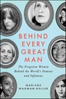 Behind Every Great Man - Marlene Wagman-Geller - 9781492603061