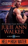 Hell or High Water - Julie Ann Walker - 9781492608905