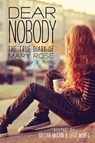 Dear Nobody: The True Diary of Mary Rose - Gillian McCain - 9781492609629