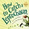 How to Catch a Leprechaun - Adam Wallace - 9781492632917