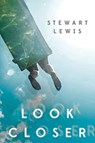 Look Closer - Stewart Lewis - 9781492662747