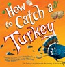 How to Catch a Turkey - Adam Wallace - 9781492664352