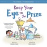 Keep Your Eye on the Prize - Barbara Esham - 9781492670001