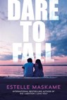 DARE TO FALL - Estelle Maskame - 9781492670315