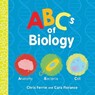 ABCs of Biology - Cara Florance ; Chris Ferrie - 9781492671145