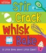 Stir Crack Whisk Bake - America's Test Kitchen Kids ; Maddie Frost - 9781492677734