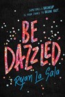 Be Dazzled - Ryan La Sala - 9781492682691