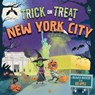 Trick or Treat in New York City: A Halloween Adventure in the Big Apple - Eric James - 9781492687184