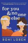 For You & No One Else - Roni Loren - 9781492693284