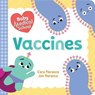 Baby Medical School: Vaccines - Cara Florance ; Jon Florance - 9781492694007