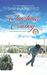 The Christmas Cowboy - Shanna Hatfield - 9781492805137