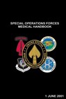 Special Operations Forces Medical Handbook - U. S. Special Operations Command - 9781492947523