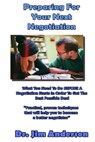 Preparing For Your Next Negotiation: What You Need To Do BEFORE A Negotiation Starts In Order To Get The Best Possible Outcome - Jim Anderson - 9781492956020