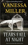 Tears Fall at Night - Vanessa Miller - 9781492976134
