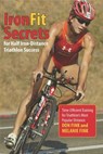IronFit Secrets for Half Iron-Distance Triathlon Success - Don Fink ; Melanie Fink - 9781493004195