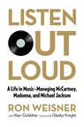 Listen Out Loud - Ron Weisner ; Alan Goldsher - 9781493008568