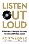 Listen Out Loud - Ron Weisner ; Alan Goldsher - 9781493010851