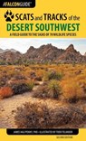 Scats and Tracks of the Desert Southwest - James Halfpenny - 9781493015146