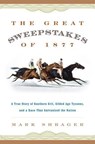 The Great Sweepstakes of 1877 - Mark Shrager - 9781493018895