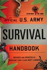 The Official U.S. Army Survival Handbook - Department of the Army ; Matt Larsen - 9781493023769