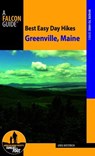 Best Easy Day Hikes Greenville, Maine - Greg Westrich - 9781493025046