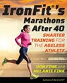 IronFit's Marathons after 40 - Don Fink ; Melanie Fink - 9781493026883