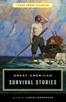 Great American Survival Stories - Lamar Underwood - 9781493029631