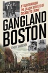Gangland Boston - Emily Sweeney - 9781493030361