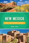 New Mexico Off the Beaten Path® - Nicky Leach - 9781493030743