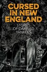 Cursed in New England - Joseph A. Citro - 9781493032242
