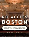 No Access Boston - Maria Olia - 9781493035946