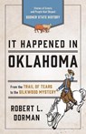 It Happened in Oklahoma - Robert L. Dorman - 9781493039104