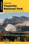 Hiking Yosemite National Park - Suzanne Swedo - 9781493045983