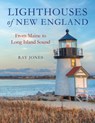 Lighthouses of New England - Ray Jones - 9781493047260