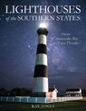 Lighthouses of the Southern States - Ray Jones - 9781493047284