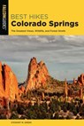 Best Hikes Colorado Springs - Stewart M. Green - 9781493047413