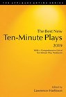 The Best New Ten-Minute Plays, 2019 - Lawrence Harbison - 9781493053179