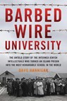 Barbed Wire University - Dave Hannigan - 9781493057702