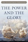 The Power and the Glory - William C. Hammond - 9781493058167