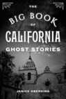 The Big Book of California Ghost Stories - Janice Oberding, Ghost Hunt Conference Lea - 9781493058631