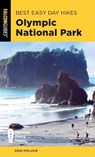 Best Easy Day Hikes Olympic National Park - Erik Molvar - 9781493063550