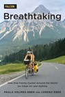 Breathtaking - Paula Holmes-Eber Ph.D ; Lorenz Eber - 9781493064328